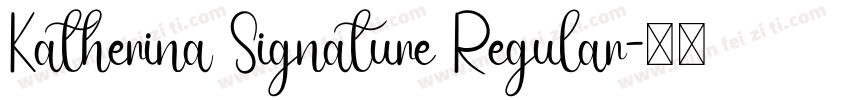 Katherina Signature Regular字体转换